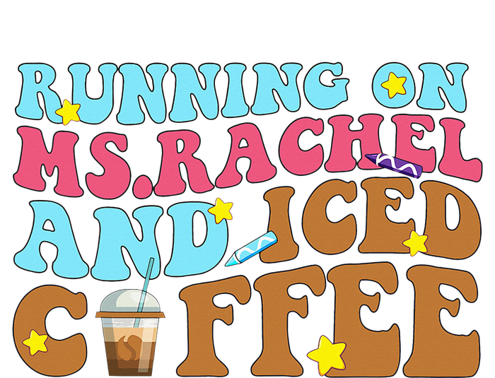 Running on Ms.Rachel and iced Coffee Funny Idea Coffee Lover Women’s Perfect Tri Rocker Tank