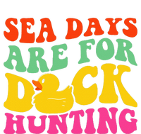 Cruising Sea Days Are For Duck Hunting Rubber Duck T-Shirt