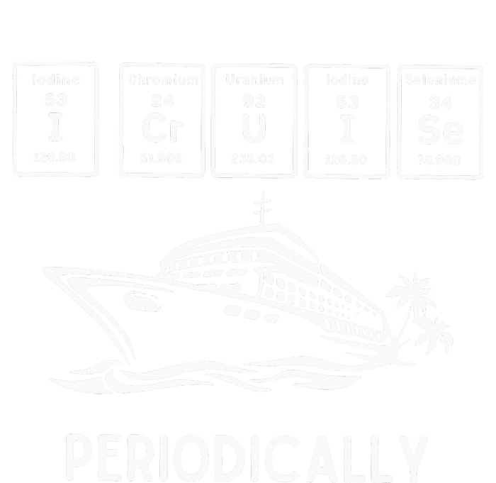 I Cruise Periodically Periodic Funny Cruising Trip Ship Boat Tank Top