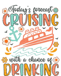 Today's Forecast Cruising With A Chance Of Drinking Cruise Long Sleeve Shirt