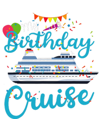 My Birthday Cruise Ship Vacation Party Cruising Anniversary T-Shirt