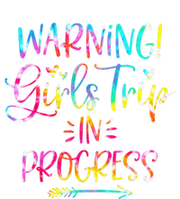 Warning girl Trip In Progress girl Trip Vacation Tie Dye T-Shirt