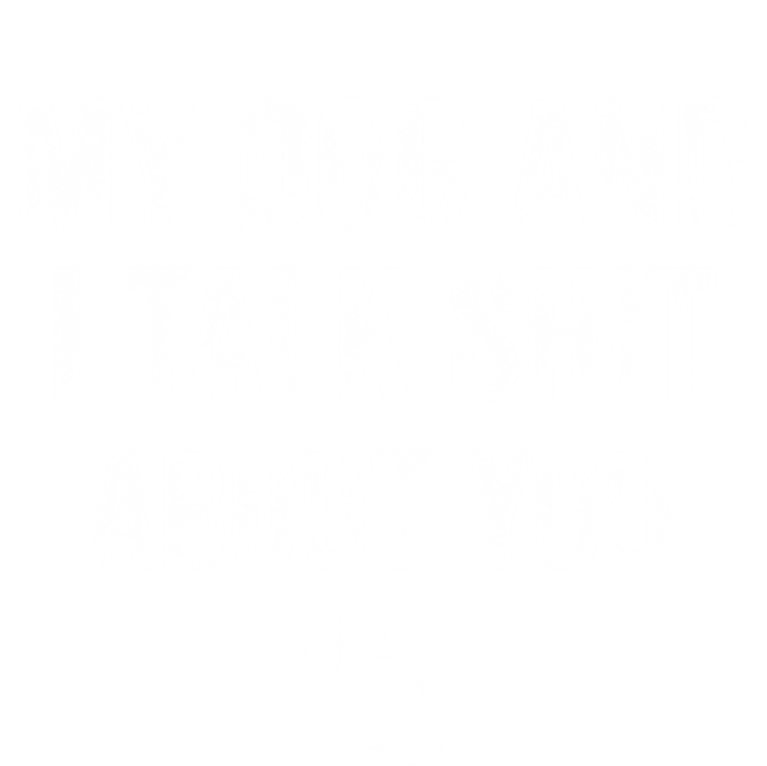 My Dog And I Talk Shit About You Great Gift Dog Mom Gift Meaningful Gift Stripe Pom Pom Beanie