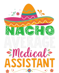 Funny Nacho Average Medical Assistant Mexican Hat Fiesta T-Shirt