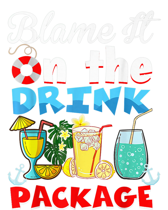 Funny Cruise Gifts Blame It On The Drink Package Summer Hoodie