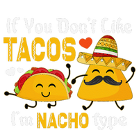 If You Don't Like Tacos I'm Nacho Type Cinco De Mayo T-Shirt