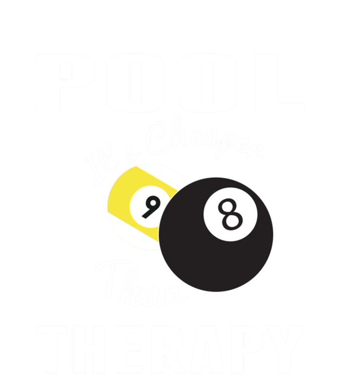 Father's Day POOL IT'S CHEAPER THAN THERAPY BILLIARDS POOL PLAYER Gift For Dad T-Shirt