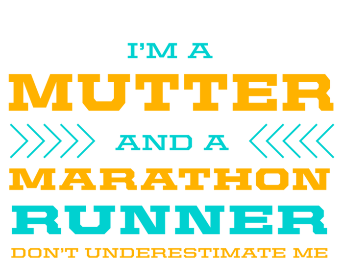 Mutter And Marathon Runner Funny Running Humor Sprinting Mom Gift Tall Hoodie