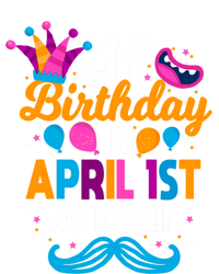 My Birthday Is April 1st No Foolin Prankster April Fools Day Funny Gift Women's T-Shirt