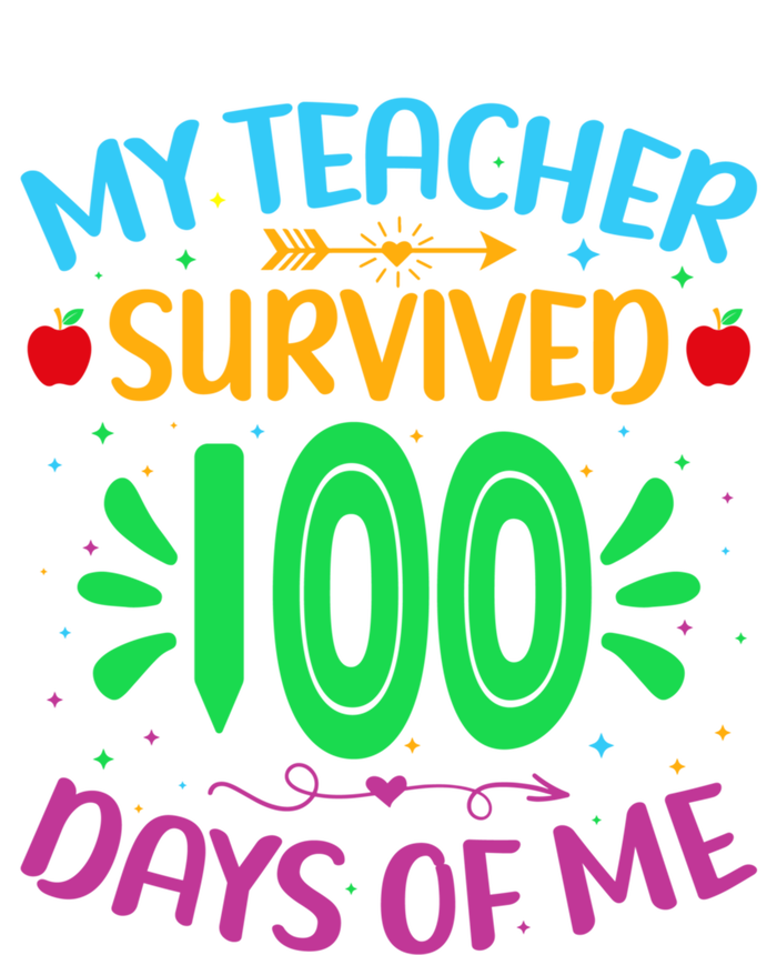 My Teacher Survived 100 Days Of Me Funny 100th Day Of School Gift T-Shirt