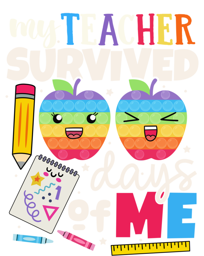 My Teacher Survived 100 Days Of Me In School Funny Students Gift T-Shirt