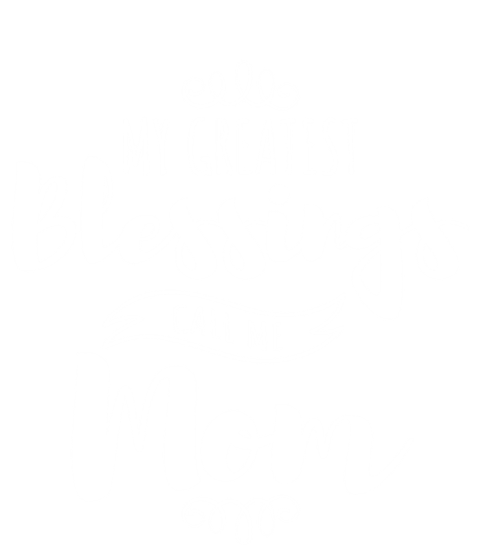 My Greatest Blessings Call Me Mom Adorable Mother's Day Gift Bumper Sticker