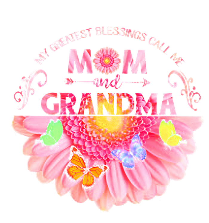 My Greatest Blessings Call Me Mom And Grandma Gift T-Shirt