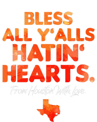 Bless All Y'alls Hatin' Hearts Houston With Love Sustainable Bucket Hat