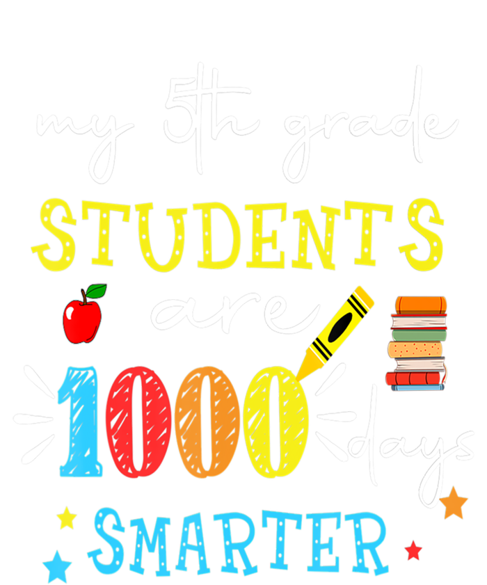 My 5th Grade Students Are 1000 Days Smarter 100 Days School Gift Ladies Long Sleeve Shirt