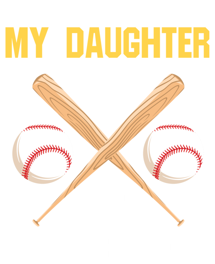 My Daughter Will Be On The Field Softball Mom Sports Cool Gift T-Shirt