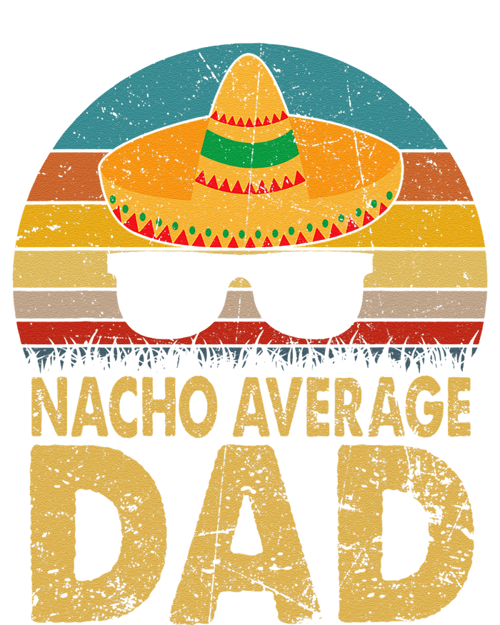 Nacho Average Dad Vintage Cinco De Mayo New Daddy To Be T-Shirt