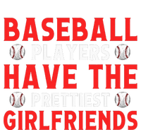 Baseball players have the prettiest girlfriends baseball Womens Cotton Relaxed Long Sleeve T-Shirt