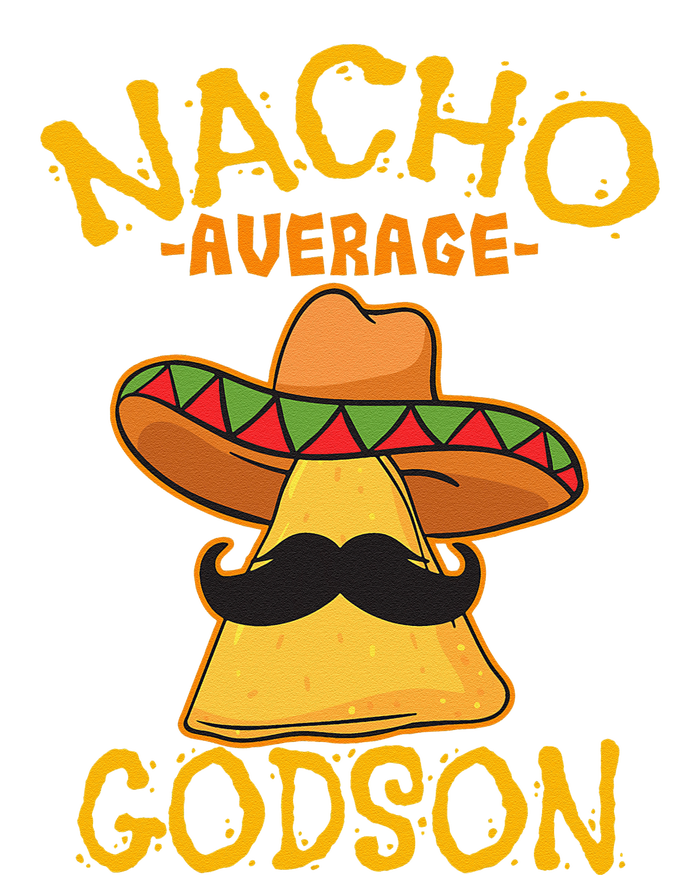 Nacho Average Godson Male Godchild Cinco De Mayo Party T-Shirt