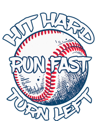 Hit Hard Run Fast Turn Left Baseball Softball Gifts Mom T-Shirt