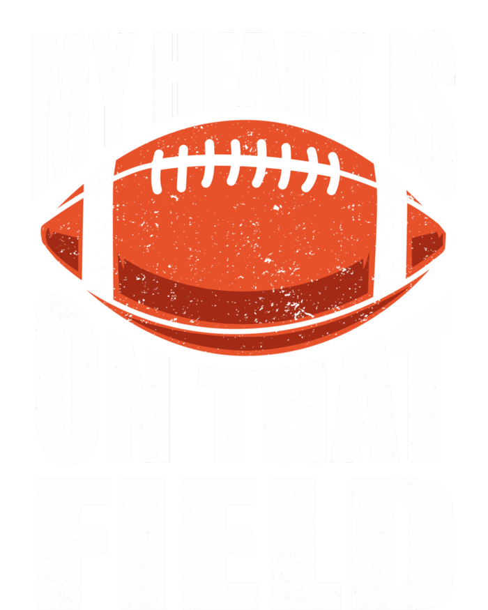 My Heart Is On That Field American Football Mom Dad Cute Gift T-Shirt