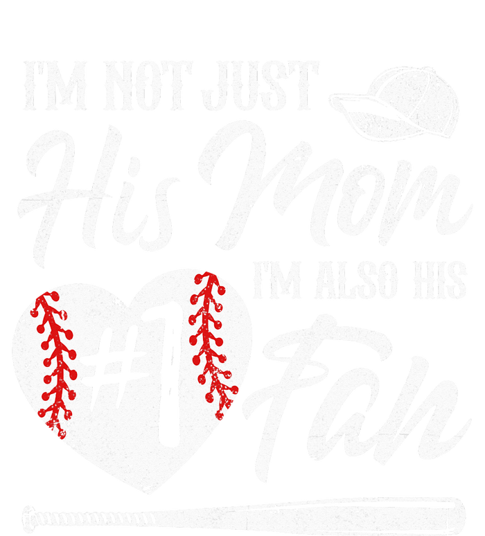 I'm Not Just His Mom I'm His Number One Fan Baseball Cute T-Shirt