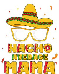 Nacho Average Mama Mom Cinco De Mayo Women Gift Mommy Sustainable Beanie