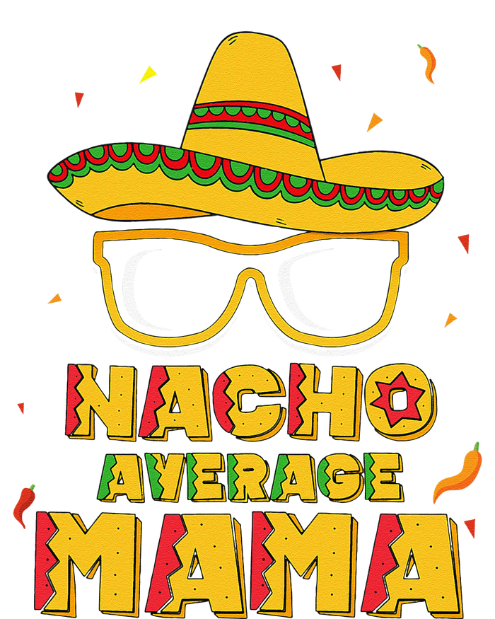 Nacho Average Mama Mom Cinco De Mayo Women Gift Mommy Sustainable Beanie