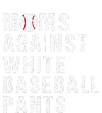 Moms Against White Baseball Pants Funny Baseball Mom Ladies Essential Tank