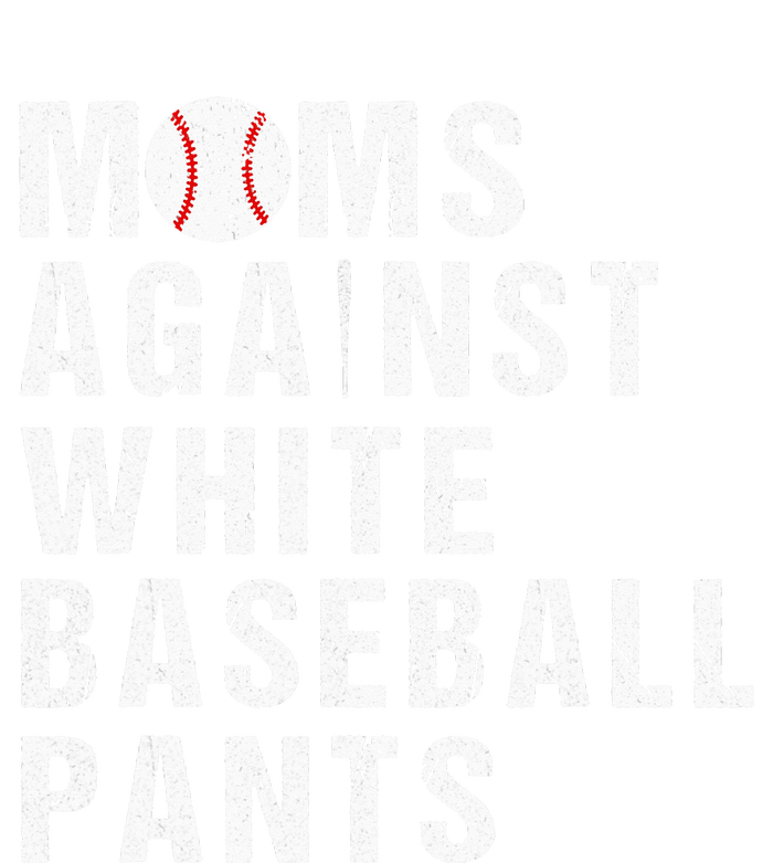 Moms Against White Baseball Pants Funny Baseball Mom Ladies Essential Tank