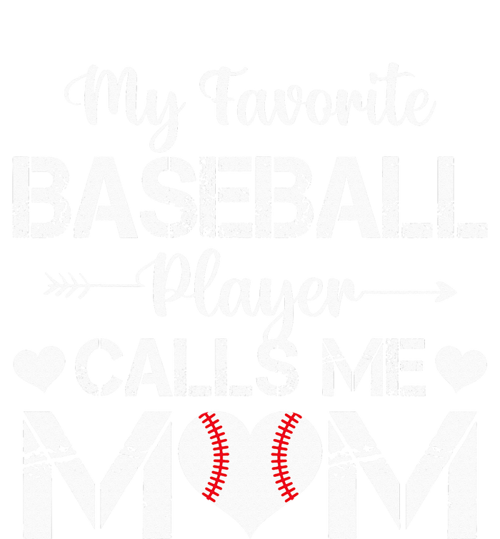 My Favorite Baseball Player Calls Me Mom Mothers Day T-Shirt