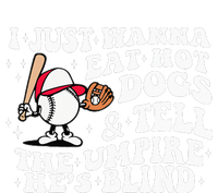 I Just Wanna Eat Hot Dog Tell The Umpire He's Blind Basebal T-Shirt