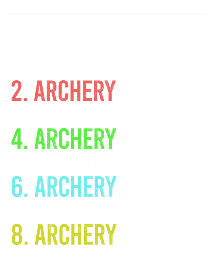 My Perfect Day Bow Archer Bow Hunter Archery Cool Gift Toddler Long Sleeve Shirt