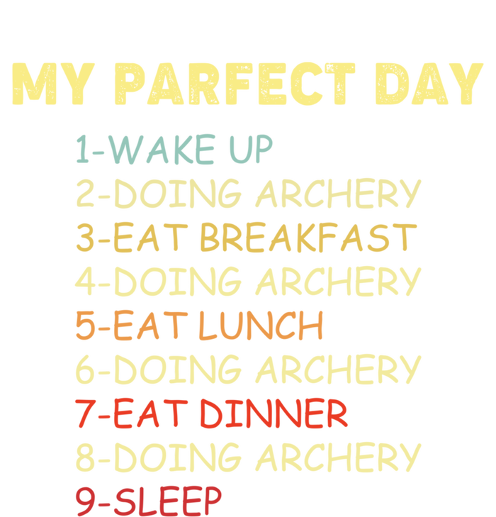 My Perfect Day Start With Archery Funny Gift For Archer Gift Tank Top