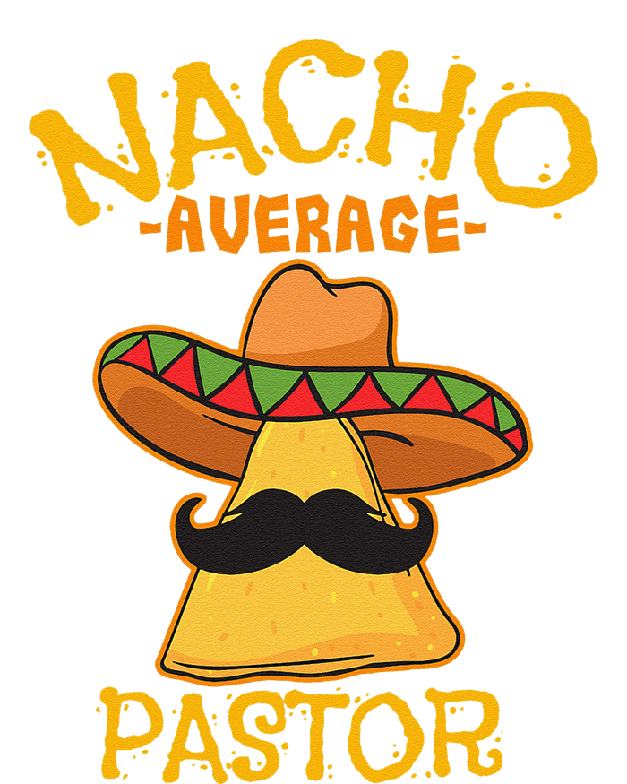 Nacho Average Pastor Preacher Religious Leader Cinco De Mayo T-Shirt