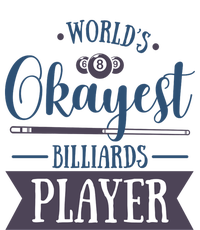 Father's Day World's Okayest Billiards Player Gift For Dad T-Shirt