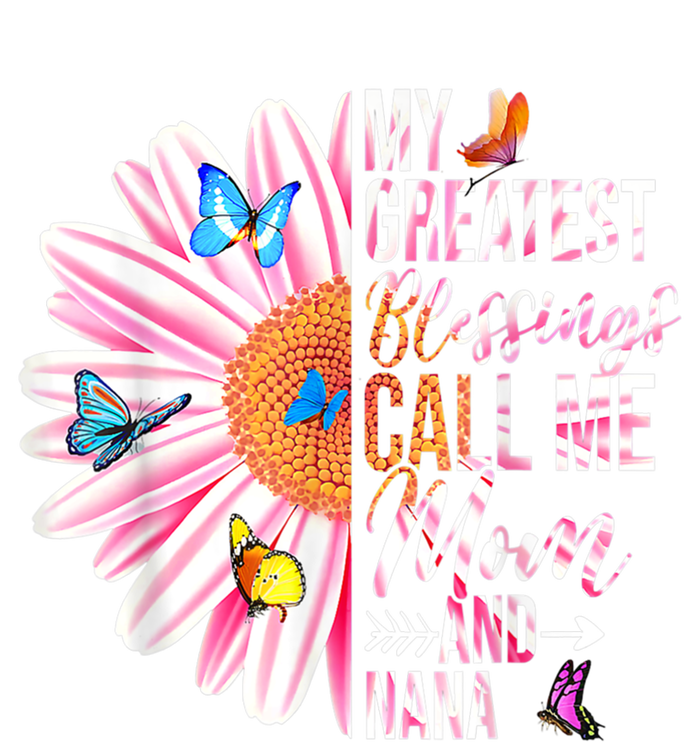 My Greatest Blessings Call Me Mom And Nana Happy Mother Day Meaningful Gift Baby Bodysuit