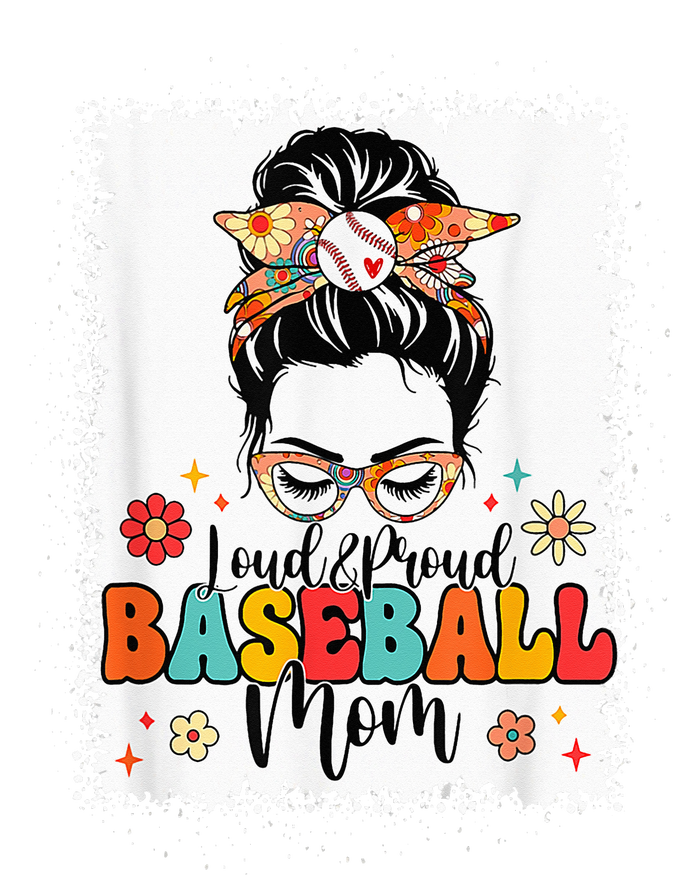 Loud & Proud Baseball Mom Groovy Messy Bun & Bleached Hair T-Shirt