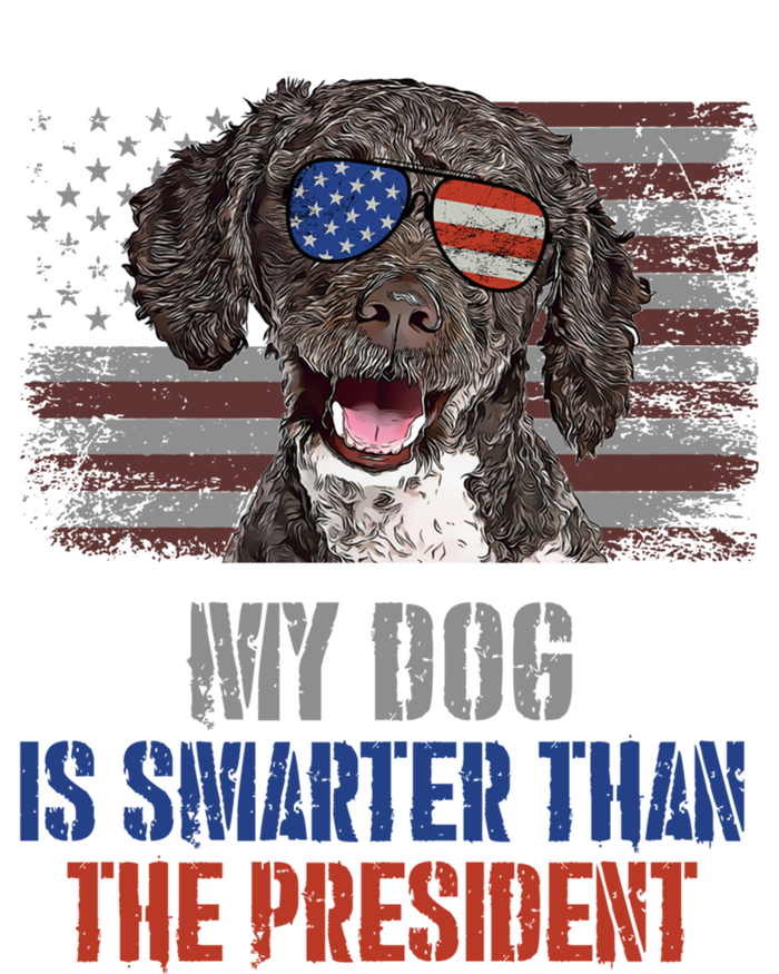 My Spanish Water Dog Smarter Than President Meaningful Gift T-Shirt