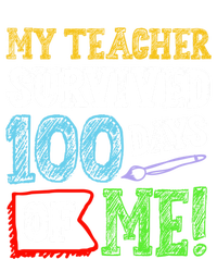 My Teacher Survived 100 Days Of Me 100 School Days Gift Great Gift T-Shirt