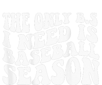 The Only BS I Need Is Baseball Season funny sport lovers Legacy Cool Fit Booney Bucket Hat