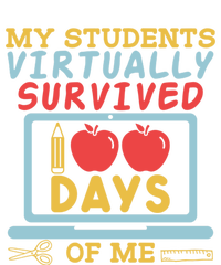 My Teacher Virtually Survived 100 Days Of Me Gift For Tutor Funny Gift T-Shirt