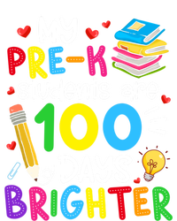 My Pregiftk Students Are 100 Days Brighter 100th Day Of School Cool Gift Tall Sweatshirt