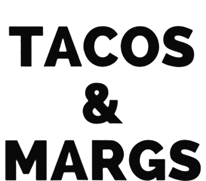 Tacos And Margs Funny Cinco De Mayo Tacos And Margaritas T-Shirt