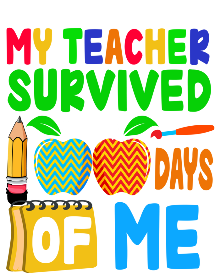 My Teacher Survived 100 Days Of Me Gift Teachers Students Gift T-Shirt