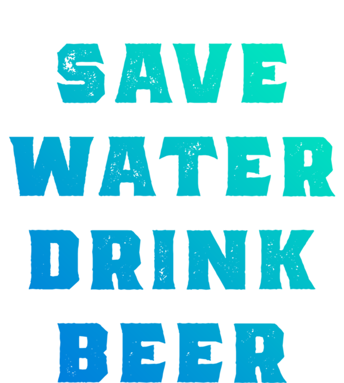 Save Water Beer Funny Gift Women's T-Shirt