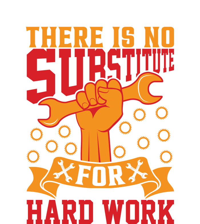 There Is No Surstitute For Hard Work Labor Day Gift Ladies Long Sleeve Shirt