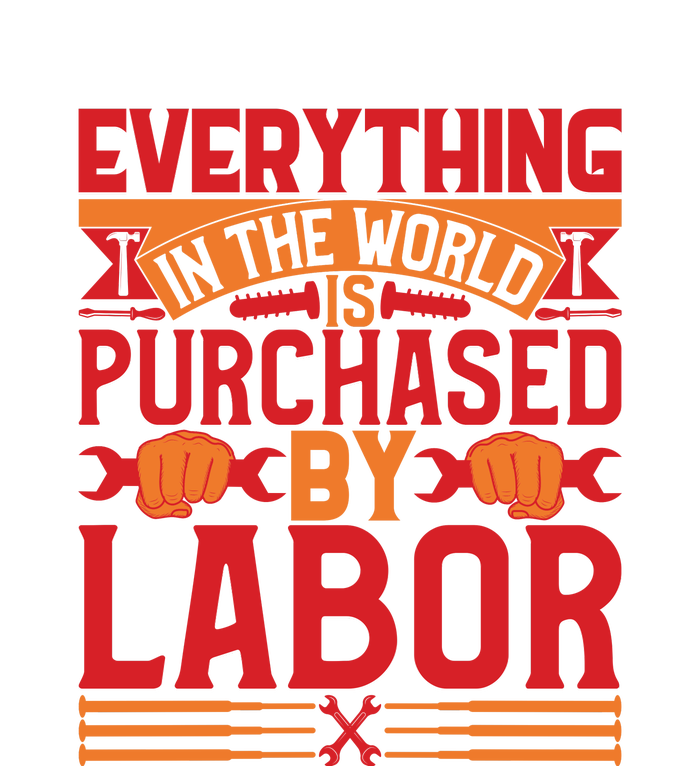 Labor Day Everything In The World Purchased By Labor Gift Women's Racerback Tank