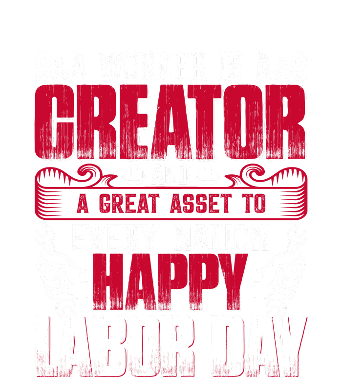 Great Asset To Every Nation Happy Labor Day Gift Women's Pullover Hoodie