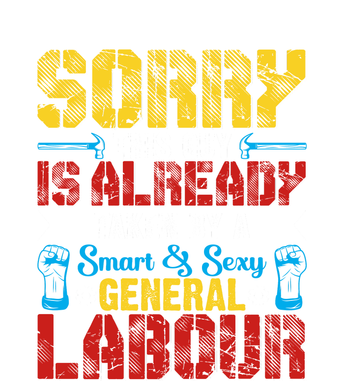 Sorry This Guy Smart & Sexy General Labour Labor Day Gift V-Neck T-Shirt